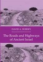 Az ókori Izrael útjai és autópályái - The Roads and Highways of Ancient Israel