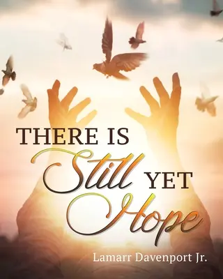 Még mindig van remény - There Is Still yet Hope