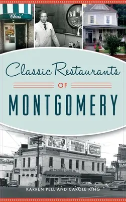 Montgomery klasszikus éttermei - Classic Restaurants of Montgomery