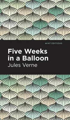 Öt hét egy léghajóban - Five Weeks in a Balloon