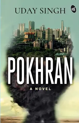 Pokhran - Egy regény - Pokhran - A Novel