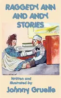 Raggedy Ann és Andy történetei - illusztrálva - Raggedy Ann and Andy Stories - Illustrated