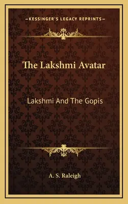 A Lakshmi Avatár: Lakshmi és a Gopik - The Lakshmi Avatar: Lakshmi And The Gopis