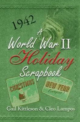 Egy második világháborús ünnepi album - A World War II Holiday Scrapbook