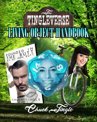 The Tingleverse: Living Object Handbook: Living Object Handbook - The Tingleverse: Living Object Handbook