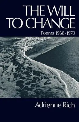 A változás akarása: Versek 1968-1970 - The Will to Change: Poems 1968-1970