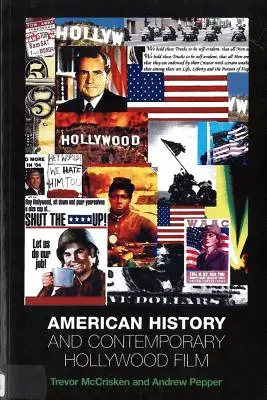 Amerikai történelem és a kortárs hollywoodi film - American History and Contemporary Hollywood Film
