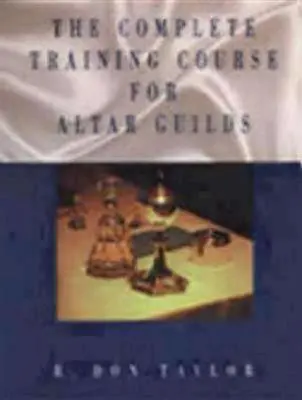 Teljes képzési tanfolyam az oltárcéhek számára - Complete Training Course for Altar Guilds