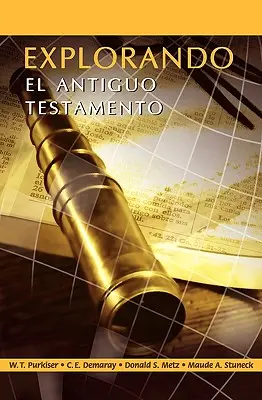 EXPLORANDO EL ANTIGUO TESTAMENTO (spanyolul: Az Ószövetség felfedezése) - EXPLORANDO EL ANTIGUO TESTAMENTO (Spanish: Exploring the Old Testament)