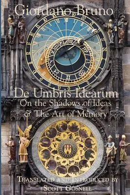 De Umbris Idearum: Az eszmék árnyékáról - De Umbris Idearum: On the Shadows of Ideas
