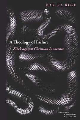 A kudarc teológiája: Zizek a keresztény ártatlanság ellen - A Theology of Failure: Zizek Against Christian Innocence