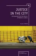 Igazságszolgáltatás a városban: Egy érv a rabbinikus judaizmus forrásaiból - Justice in the City: An Argument from the Sources of Rabbinic Judaism