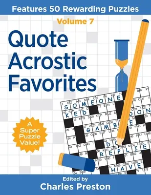 Idézet Akrosztichon kedvencek: 50 jutalmazó rejtvények - Quote Acrostic Favorites: Features 50 Rewarding Puzzles