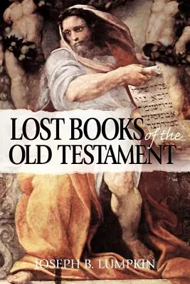 Az Ószövetség elveszett könyvei - The Lost Books of the Old Testament