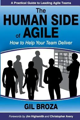 Az agilis technológia emberi oldala: Hogyan segíthet a csapatának a teljesítésben? - The Human Side of Agile: How to Help Your Team Deliver