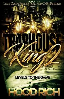 Traphouse King 2: A játék szintjei - Traphouse King 2: Levels to the Game