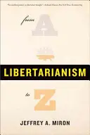 Libertarianizmus A-tól Z-ig - Libertarianism, from A to Z