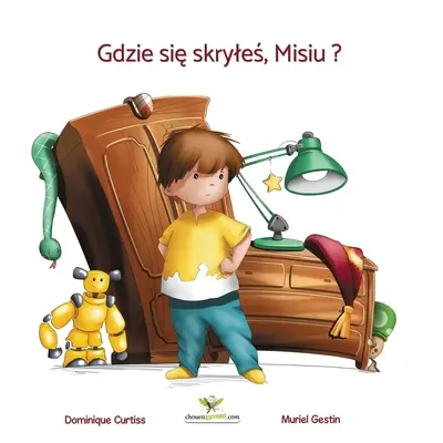 Kde się skryleś, Misiu&nbsp;? - Gdzie się skryleś, Misiu&nbsp;?