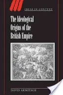 A brit birodalom ideológiai eredete - The Ideological Origins of the British Empire