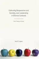 Kulturálisan érzékeny és társadalmilag igazságos vezetés sokszínű környezetben: Az elmélettől a cselekvésig - Culturally Responsive and Socially Just Leadership in Diverse Contexts: From Theory to Action