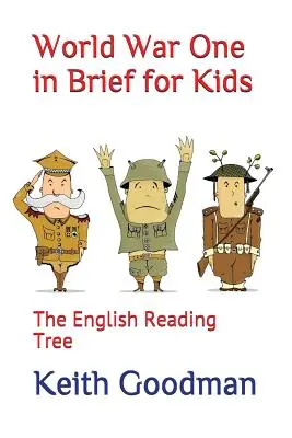 Az első világháború röviden gyerekeknek: The English Reading Tree - World War One in Brief for Kids: The English Reading Tree