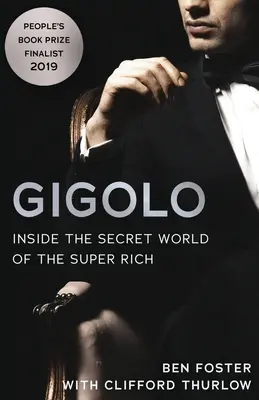 Gigolo: A szupergazdagok titkos világában - Gigolo: Inside the Secret World of the Super Rich