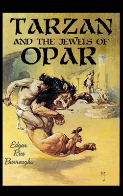 Tarzan és Opar ékszerei - Tarzan and the Jewels of Opar