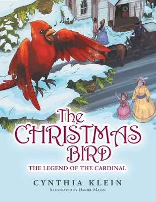 A karácsonyi madár: A bíboros legendája - The Christmas Bird: The Legend of the Cardinal