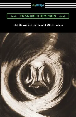 Az ég kutyája és más versek - The Hound of Heaven and Other Poems