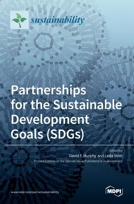 Partnerségek a fenntartható fejlődési célokért (SDG-k) - Partnerships for the Sustainable Development Goals (SDGs)
