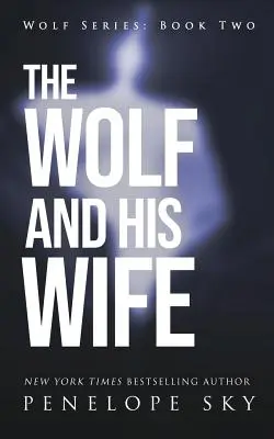A farkas és felesége - The Wolf and His Wife