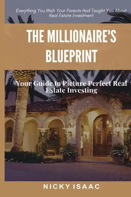 A milliomosok tervrajza - The Millionaires Blueprint