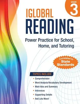 iGlobal Reading, 3. osztály: Power Practice for School, Home, and Tutoring (Gyakorlatok az iskolában, otthon és korrepetáláshoz) - iGlobal Reading, Grade 3: Power Practice for School, Home, and Tutoring
