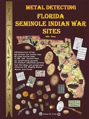 Seminole indián háború helyszíneinek fémkeresése - Metal Detecting Seminole Indian War Sites