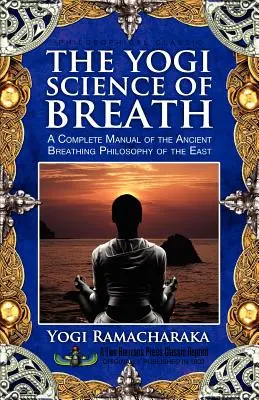 A légzés jógi tudománya - The Yogi Science of Breath