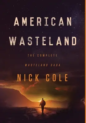 Amerikai pusztaság: The Complete Wasteland Saga - American Wasteland: The Complete Wasteland Saga