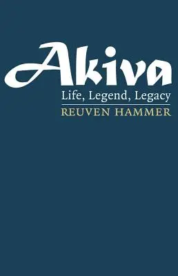 Akiva: Akiva: Élet, legenda, örökség - Akiva: Life, Legend, Legacy