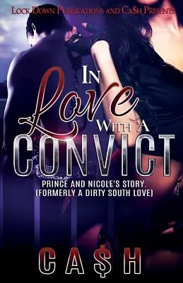 In Love with a Convict: Prince és Nicole története - In Love with a Convict: Prince and Nicole's Story