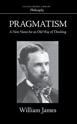 Pragmatizmus - Pragmatism