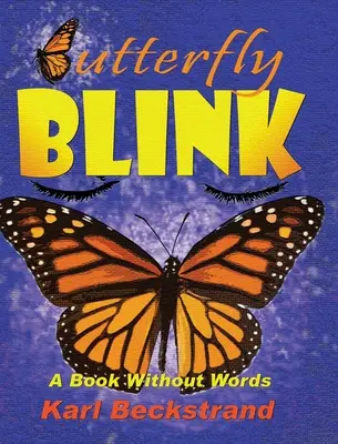 Pillangópillantás: A Book Without Words - Butterfly Blink: A Book Without Words