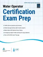 Vízüzemeltetői tanúsítási vizsga előkészítése - Water Operator Certification Exam Prep