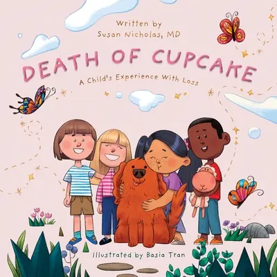 The Death of Cupcake: Egy gyermek tapasztalata a veszteségről - The Death of Cupcake: A Child's Experience with Loss