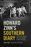 Howard Zinn déli naplója: Ülősztrájkok, polgárjogok és a fekete nők diákaktivizmusa - Howard Zinn's Southern Diary: Sit-Ins, Civil Rights, and Black Women's Student Activism