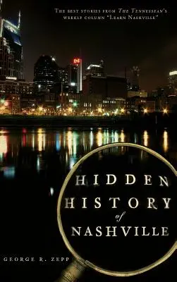 Nashville rejtett történelme - Hidden History of Nashville