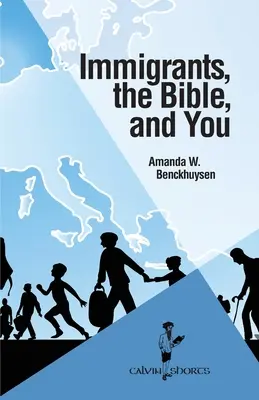 Bevándorlók, a Biblia és te - Immigrants, the Bible, and You