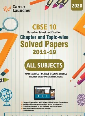 CBSE X. osztály 2020 - fejezetek és témakörök szerint megoldott dolgozatok 2011-2019: Matematika Tudományok Társadalomtudományok Angol - Kettős színanyag - CBSE Class X 2020 - Chapter and Topic-wise Solved Papers 2011-2019: Mathematics Science Social Science English - Double Colour Matter