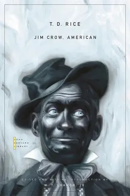 Jim Crow, American: Válogatott dalok és színdarabok - Jim Crow, American: Selected Songs and Plays