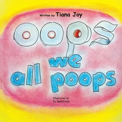 Oops We All Poops