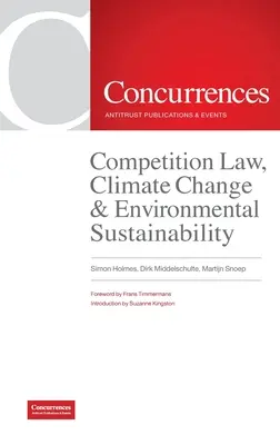 Versenyjog, éghajlatváltozás és környezeti fenntarthatóság - Competition Law, Climate Change & Environmental Sustainability