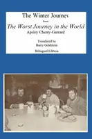 A téli utazás: Kétnyelvű jiddis-angol fordítás A világ legrosszabb utazása című könyvből - The Winter Journey: Bilingual Yiddish-English Translation from The Worst Journey in the World